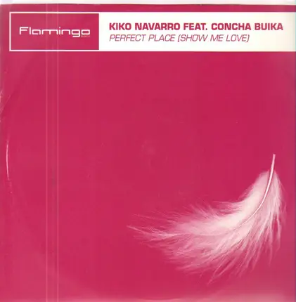 Kiko Navarro - Perfect Place (Show Me Love)