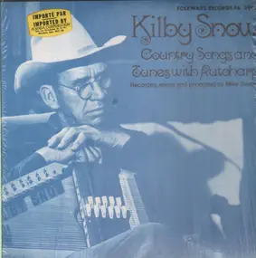 Kilby Snow - Country Songs and Tunes With Autoharp