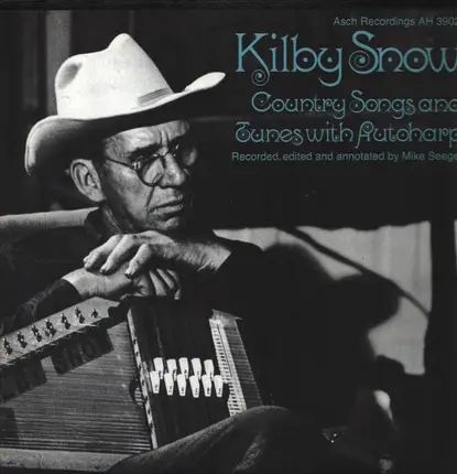 Kilby Snow - Country Songs and Tunes With Autoharp