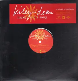 Kiley Dean - Make Me a Song