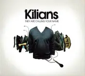 Kilians - They Are Calling Your Name