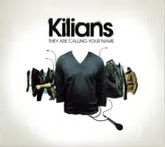 Kilians - They Are Calling Your Name