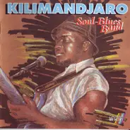 Kilimandjaro Soul-Blues Band - Kilimandjaro Soul-Blues Band