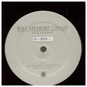 Kill Memory Crash - Never Forget & Technasty (Rmx)
