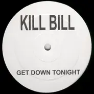 Kill Bill - Goodbye Stranger / Get Down Tonight