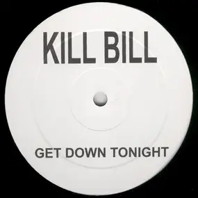 kill bill - Goodbye Stranger / Get Down Tonight