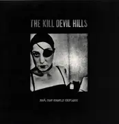 LP - Kill Devil Hills - Man, You Should Explode