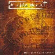 CD - Kill II This - Mass. [Down.]-Sin (Drone.)