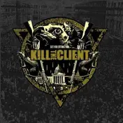 Kill the Client - Set for Extinction