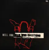 Kill The Man Who Questions - Sugar Industry