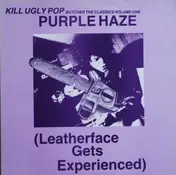 Kill Ugly Pop - Butcher The Classics Volume One - Purple Haze