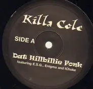 Killa Cole - Dat Hillbillie Fonk