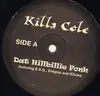 12inch Vinyl Single - Killa Cole - Dat Hillbillie Fonk - Rare
