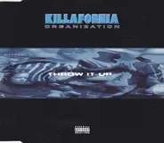 Killafornia Organization - Throw It Up