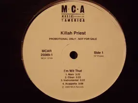 Killah Priest - I'm Wit That