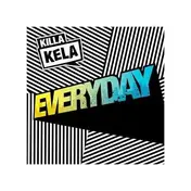 killa kela - EVERYDAY