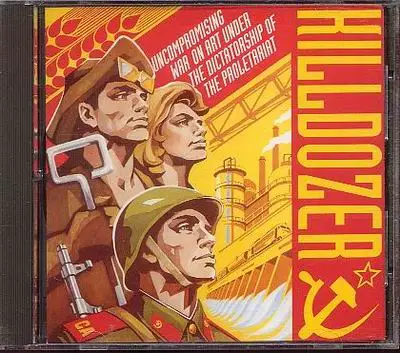 Killdozer - Uncompromising War On Art Under The Dictatorship Of The Prol