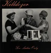 Killdozer - For Ladies Only