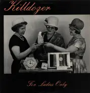 Killdozer - For Ladies Only