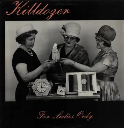 Killdozer - For Ladies Only
