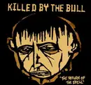 7inch Vinyl Single - Killed By The Bull - The Return Of The Spell - Yellow