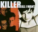 CD Single - Killer - All I Want