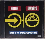 CD - Killer Dwarfs - Dirty Weapons