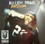 Killer Mike - Akshon (Yeah!)