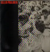 Killer Pralinen - Killer Pralinen