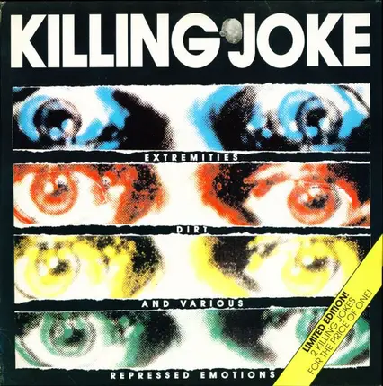 Killing Joke - Extremities, Dirt and Various Repressed Emotions