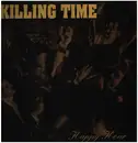LP - Killing Time - Happy Hour