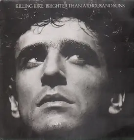 Killing Joke - Brighter Than a Thousand Suns