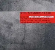 Kill Memory Crash - American Automatic