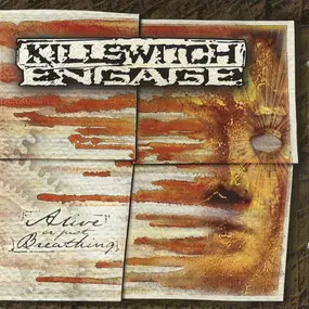 killswitch engage - Alive or Just Breathing
