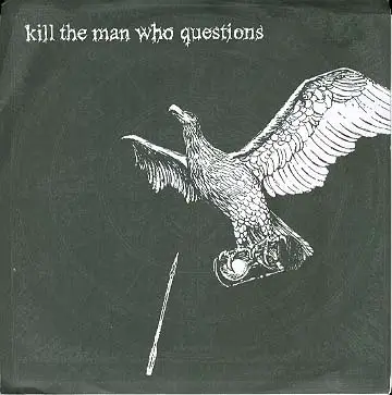 Kill The Man Who Questions - Untitled