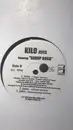 12inch Vinyl Single - Kilo ,& Down ,Featuring Snoop Dogg - Bosses / Jefes