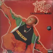 Kilo Ali - Organized Bass