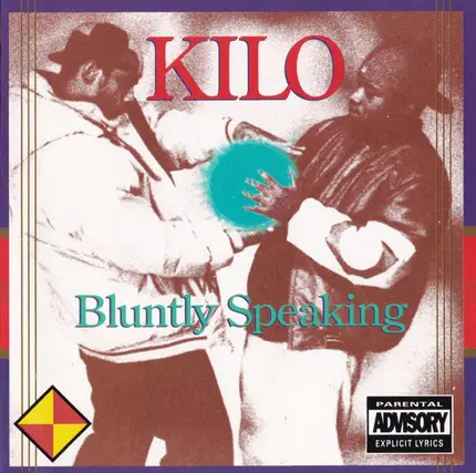 Kilo - Bluntly Speaking