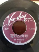 Kip Anderson - The Home Fires Are Brighter After All / I Wanna' Be The Only One