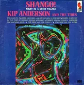 Kip Anderson - Shango! Night In A Quiet Village