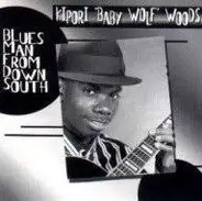 Kipori Woods - Blues Man From Down South