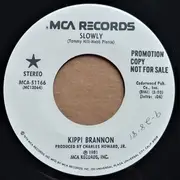 7inch Vinyl Single - Kippi Brannon - Slowly/Slowly - Promo