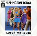 7inch Vinyl Single - Kippington Lodge - Rumours / And She Cried