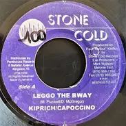 Kiprich & Cappuccino / Alcatraz - Leggo The Bway / Nah Par Wid Dem