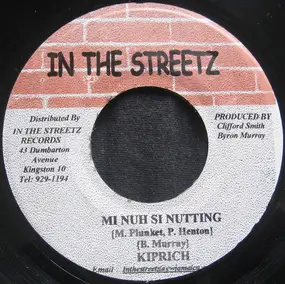 KIPRICH - Mi Nuh Si Nutting / Be Wise