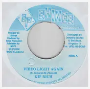 Kiprich / Powerman - Video Light Again / Shake It Up