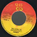 7inch Vinyl Single - Kiprich / Singer J - Tell A Gal Sa / One A Day