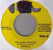 Kiprich - We Want Fi Know