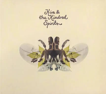 Kira And The Kindred Spirits - Kira & The Kindred Spirits
