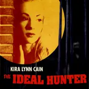 CD - Kira Lynn Cain - The Ideal Hunter